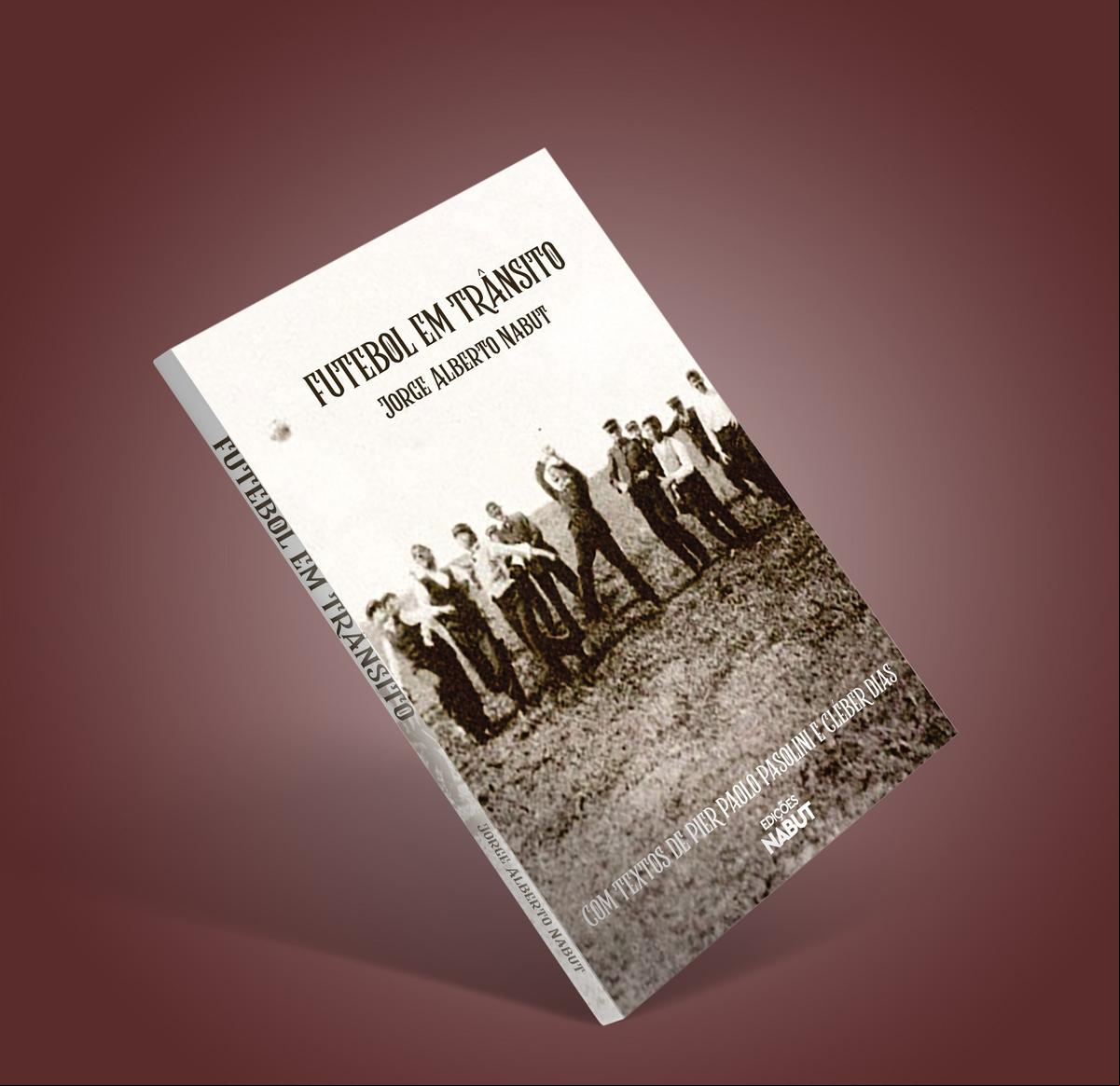 Livro &#34;Futebol em Trânsito&#34; (Divulgação)